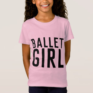 BALLET GIRL T - SHIRT