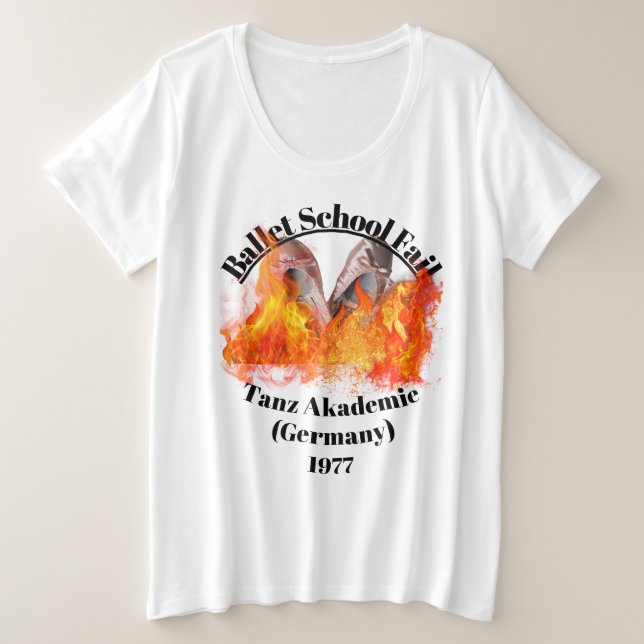 Ballet School Fail Femmes Plus Taille T-shirt (Design devant)