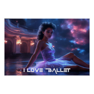 BALLETT - ICH LIEBE BALLETT POSTER