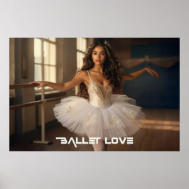 BALLETT LIEBE - BALLETT & TANZ POSTER