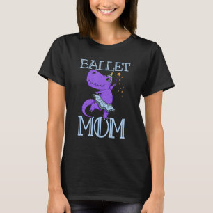 Ballett Mama Tanz Hobby Tänzerin Ballerina Mama T-Shirt