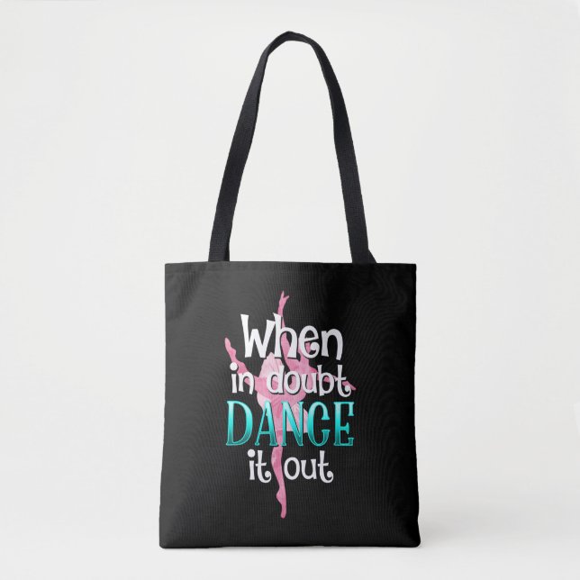 Ballett Tänzer Zitat Tanz Pirouette Ballerina Tasche (Vorderseite)
