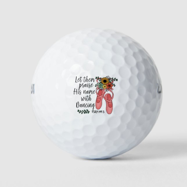 Ballettschuhe Ballerina Christliches Zitat Golfball (Vorderseite)