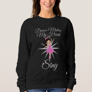 Balletttanz lässt mein Herz singen Ballerina Sweatshirt