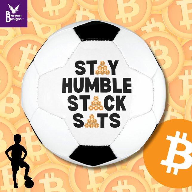 Ballon De Foot Bitcoin RESTER HUMBLE PILE SATS Crypto (Fun STAY HUMBLE STACK SATS Bitcoin Crypto Soccer Ball gift for crypto-investing soccer fans.)