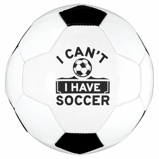 Ballon De Foot Je ne peux pas avoir de soccer (Devant)