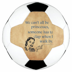 Ballon De Foot Les princesses de SlipperyJoe applaudissent affich
