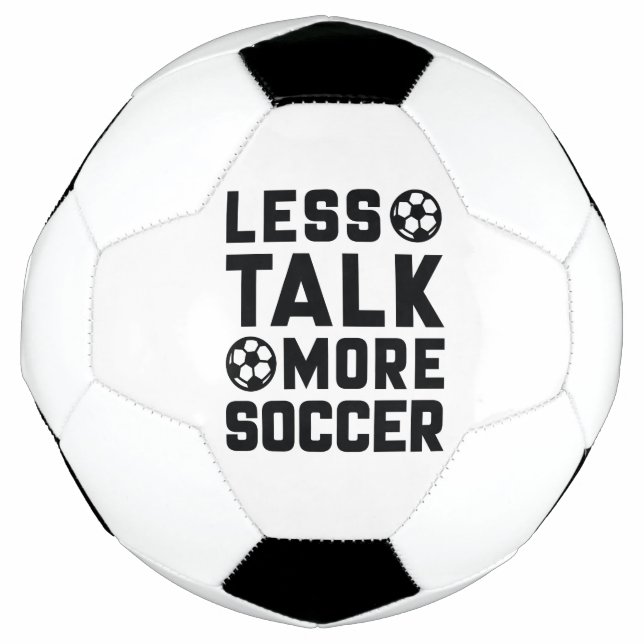 Ballon De Foot Moins de parler plus de soccer (Devant)