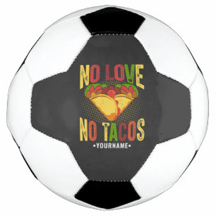 Ballon De Foot Pas d'amour pas de tacos Drôle de jeu de mots sur 