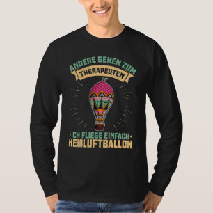Ballonfahren Ballonfahrt Heißluftballon Luftfahrt T-Shirt