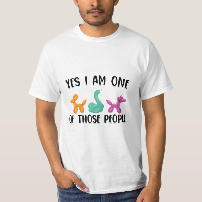 Balloon Artists | Balloon Animals Hobby Gift Ideas T-Shirt (Vorderseite)