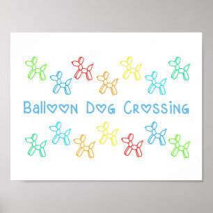 Balloon Dog Crossing Poster