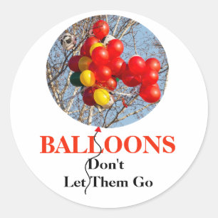 BALLOONS, Lass ihnen nicht hin Runder Aufkleber