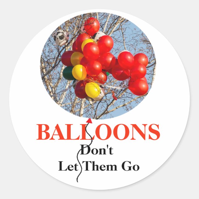 BALLOONS, Lass ihnen nicht hin Runder Aufkleber (Vorderseite)