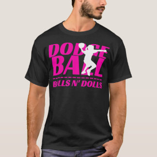 Balls N Dolls Dodgeball Turnier Team Name Match T-Shirt