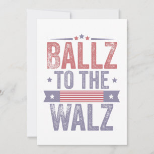 Ballz bei den Wahlen 2024 in Walz Harris Waltz Einladung
