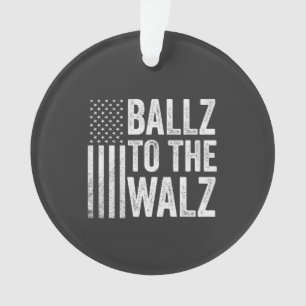 Ballz bei den Walz Harris Walz Wahlen 2024 Ornament
