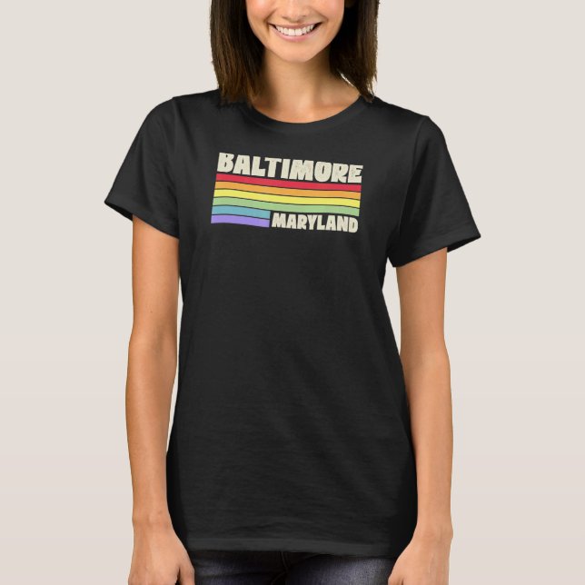 Baltimore Maryland Pride Rainbow Flag Gay Pride T-Shirt (Vorderseite)