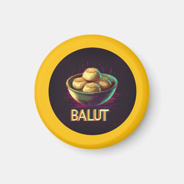 Balut: Eine philippinische Delikatesse Magnet (Vorne)