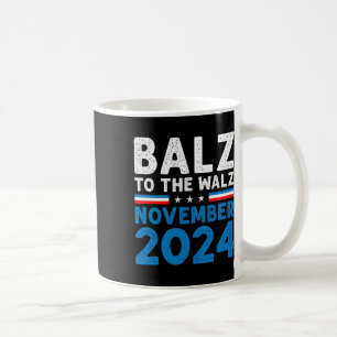 Balz to the Walz Kamala Harris Tim Walz 2024 Kaffeetasse