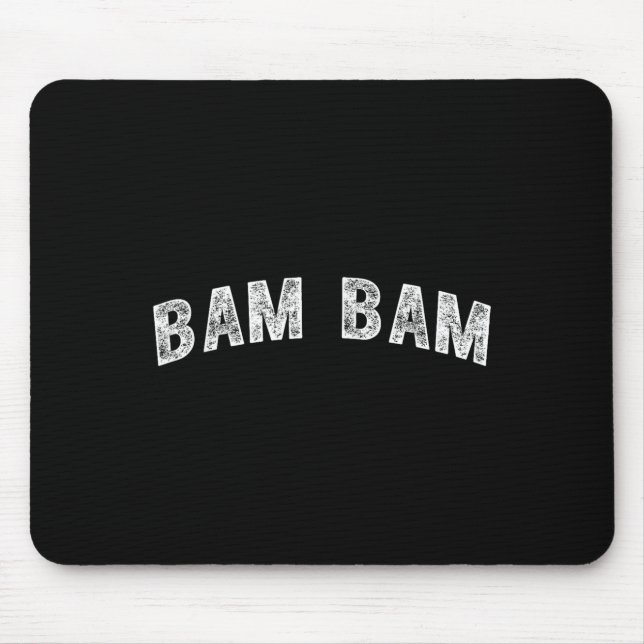 Bam Bam Mousepad (Vorne)