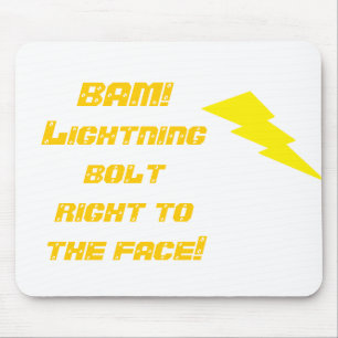 Bam! Blitzbolzenrecht zu t… Mousepad