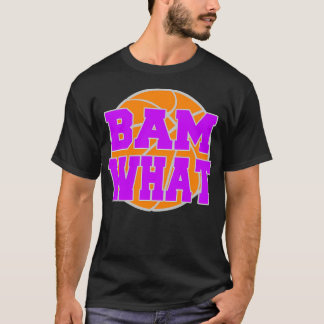 Bam What Basketball T-Shirt