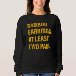 Bambus Ohrringe mindestens zwei Paar Sweatshirt
