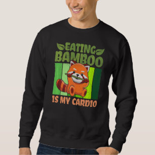 Bambus zu essen ist mein Cardio für einen roten Pa Sweatshirt