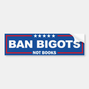 Ban Bigots Not Books Autoaufkleber