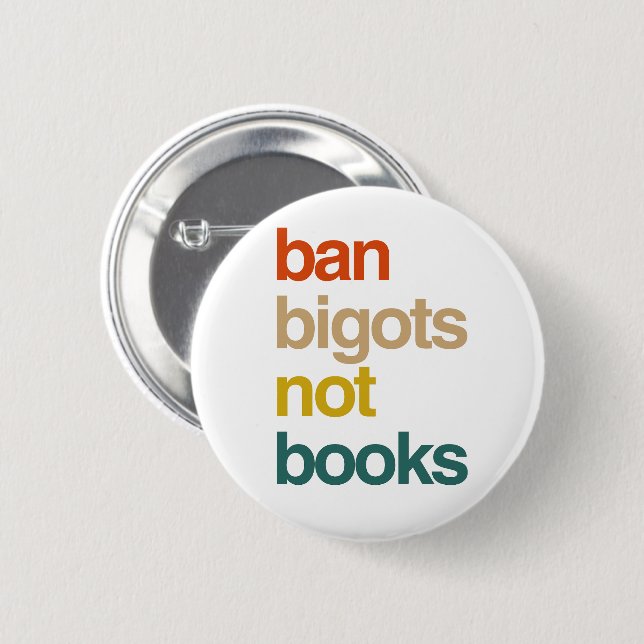 Ban Bigots Not Books Button (Vorne & Hinten)