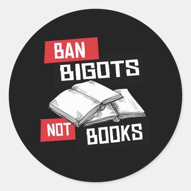 Ban Bigots Not Books Runder Aufkleber (Vorderseite)