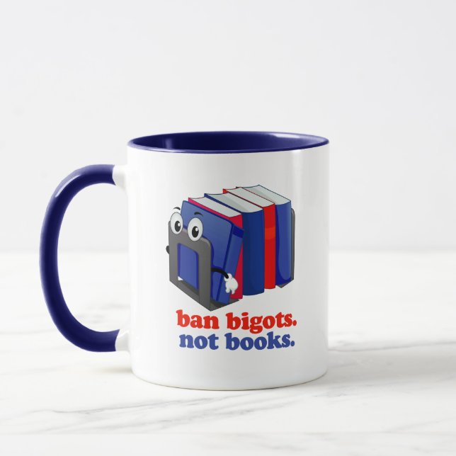 Ban Bigots Not Books Tasse (Links)