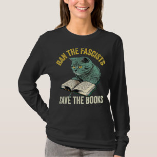 Ban Die Faschisten Rettete das Buch Funny Book Lov T-Shirt