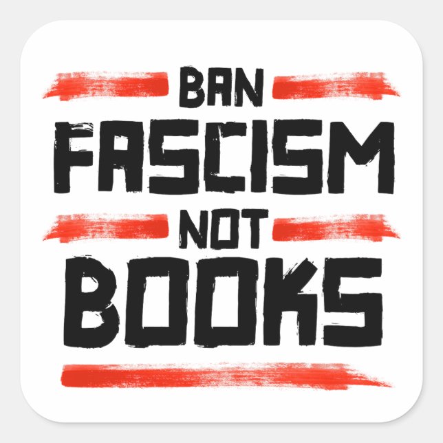 BAN FASCISM NOT BUCHS QUADRATISCHER AUFKLEBER (Vorderseite)