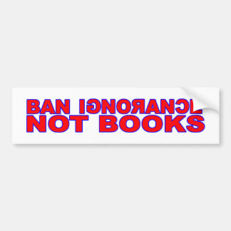 Ban Ignorance Not Books Autoaufkleber