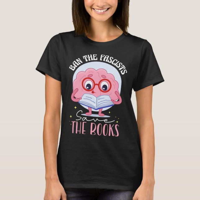 Ban The Fascists Save The Books T-Shirt (Vorderseite)