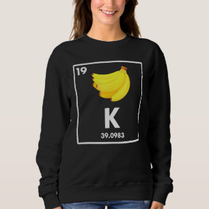 Banana K Kalium Joke Vegetarier Vegan Sweatshirt
