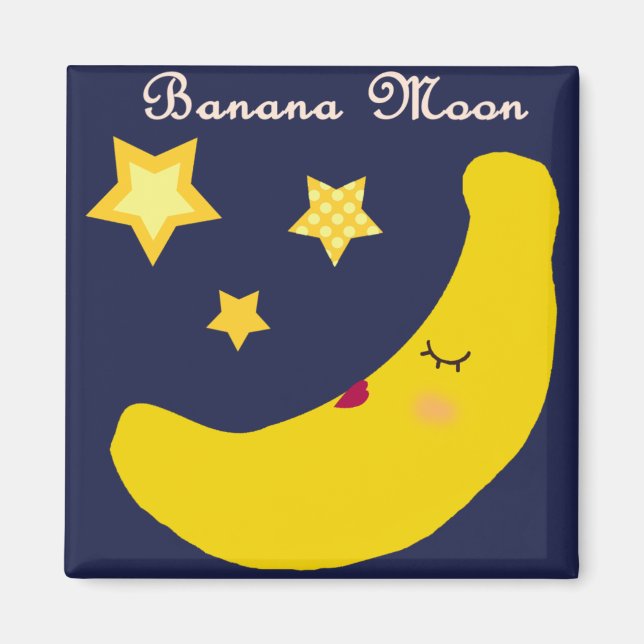 Banana Moon Magnet(Platz) Magnet (Vorne)