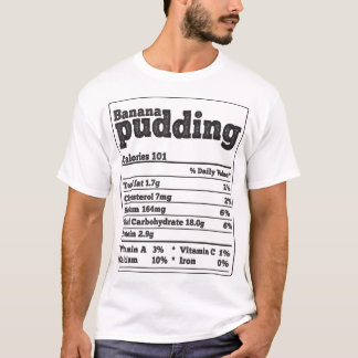 Banana Pudding Fakten Ingredients Funny Feinschmec T-Shirt