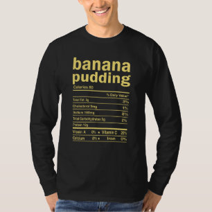 Banana Pudding Nutrition Facts Funny Erntedank T-Shirt