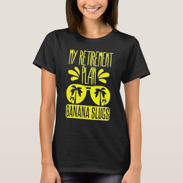 Banana Slug Collecting Quote for Slug Science 2 T-Shirt (Vorderseite)