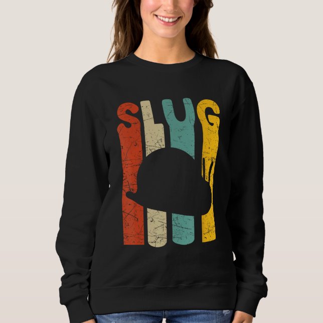 Banana Snail Quote for Snail Catcher and Snail Cat Sweatshirt (Vorderseite)