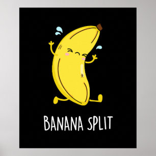 Banana Split Funny Dancing Banana Pun (Dark BG) Poster