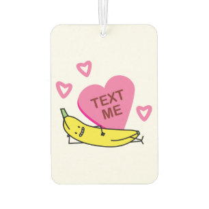 Banana Text Me Valentine Valentinstag Autolufterfrischer