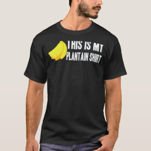 Banane Das ist mein Plantain-Shirt Vegetarier T-Shirt