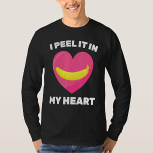 Banane ich schälen es in meinem Herzen vegetarisch T-Shirt