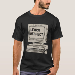 Bananenatmung Respekt lernen, denke ich, du sollte T-Shirt