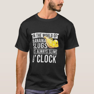 Bananenschnecken-Zitat für Schneckenfänger und Sch T-Shirt