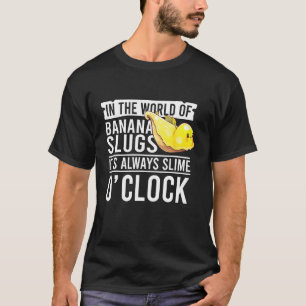 Bananenschnecken-Zitat für Schneckenfänger und Sch T-Shirt